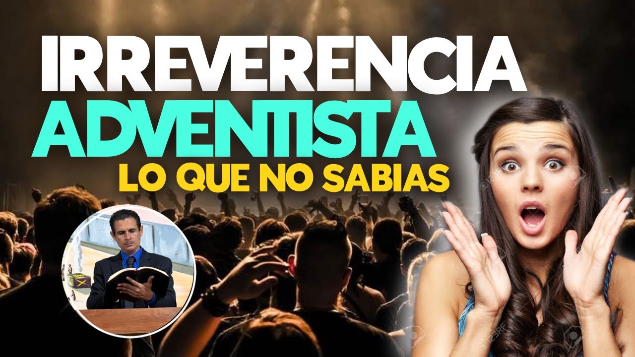 La irreverencia, otro tipo de Apostasía en la iglesia