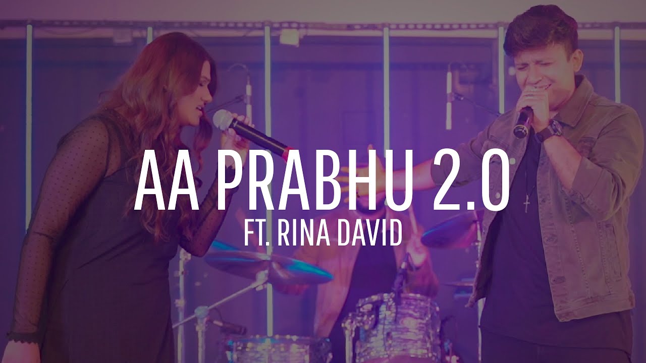 Aa Prabhu 2.0 Yeshua Ministries (Yeshua Band) Ft. Rina David | November 2019