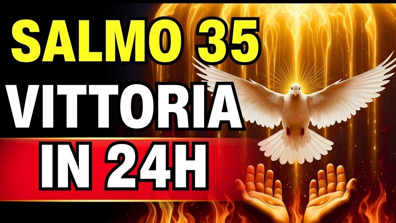 ⚔️ Salmo 35 DISTRUGGE patti di stregoneria: la tua vittoria inizia nelle prossime 24 ore