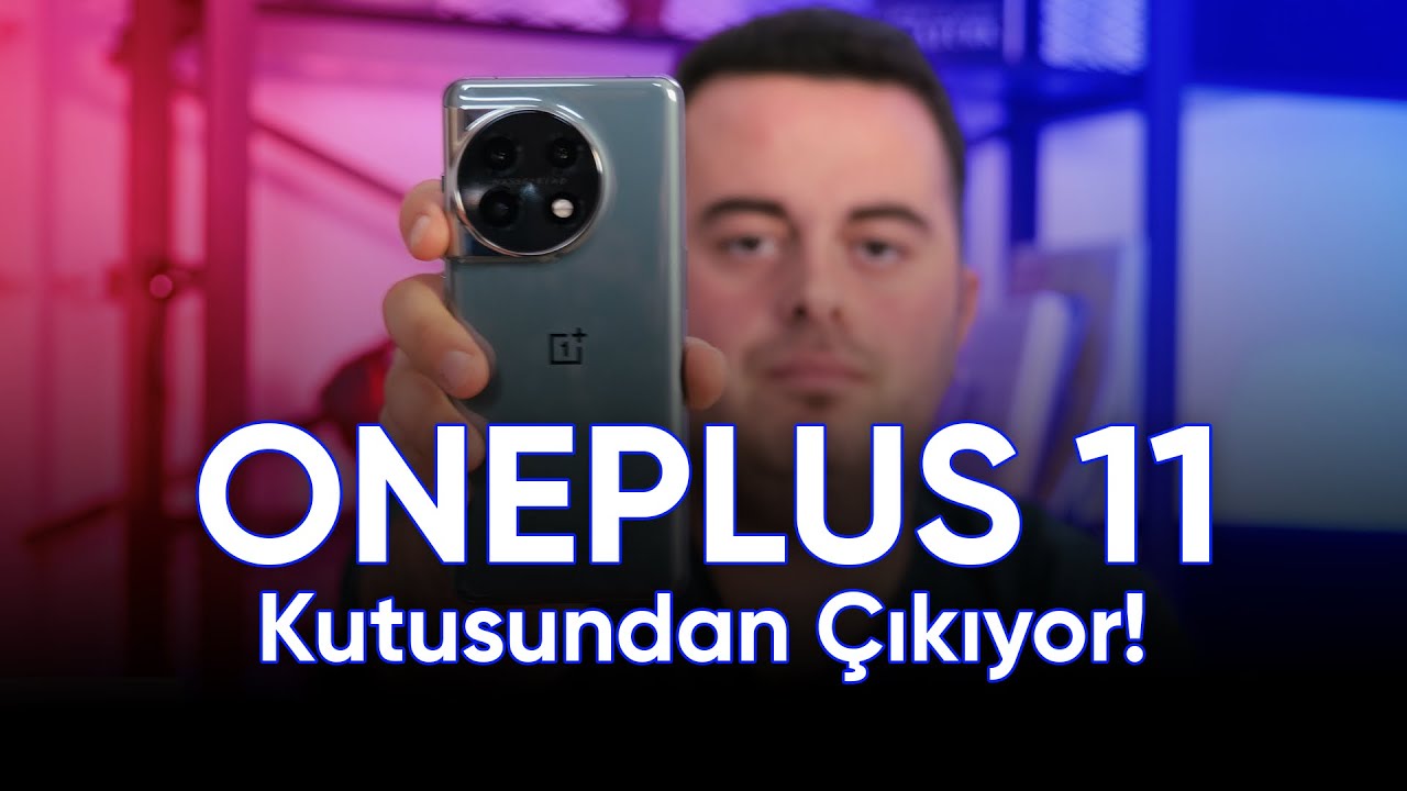 OnePlus 11 İlk Bakış! OnePlus Türkiye Macerası Başladı!