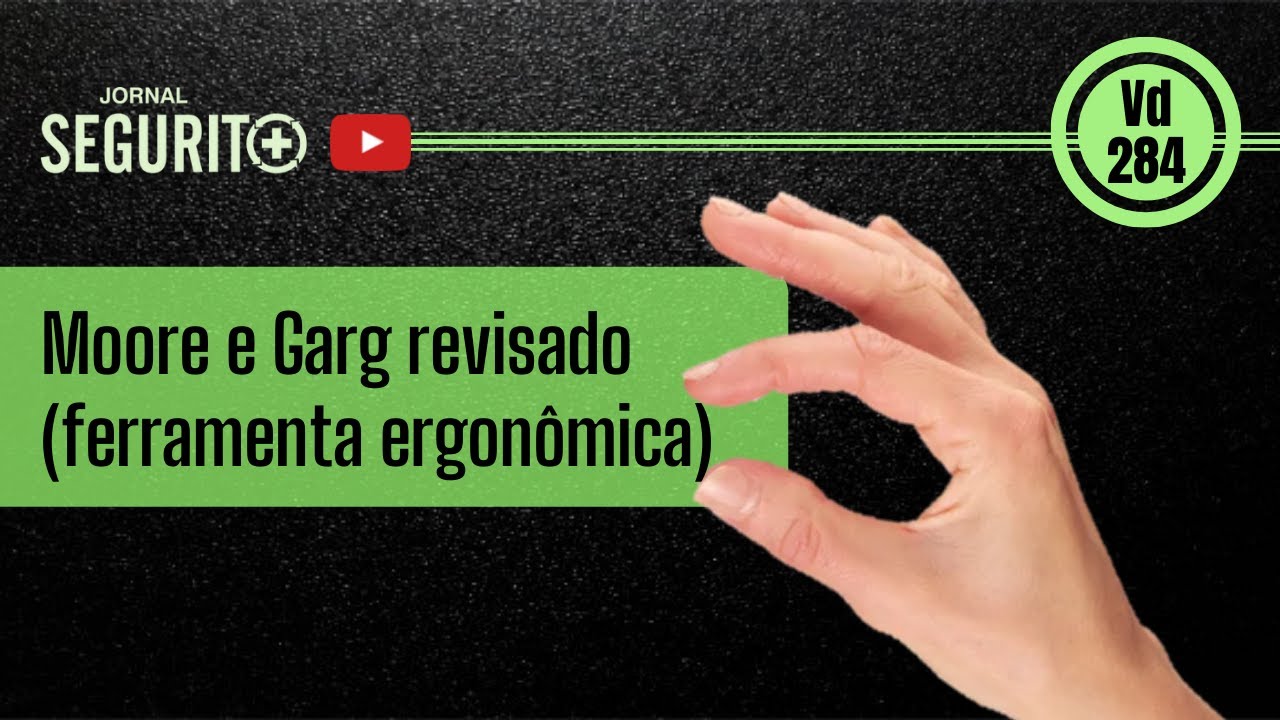 Vd. 284 - Moore e Garg Revisado (ferramenta ergon&ocirc;mica)