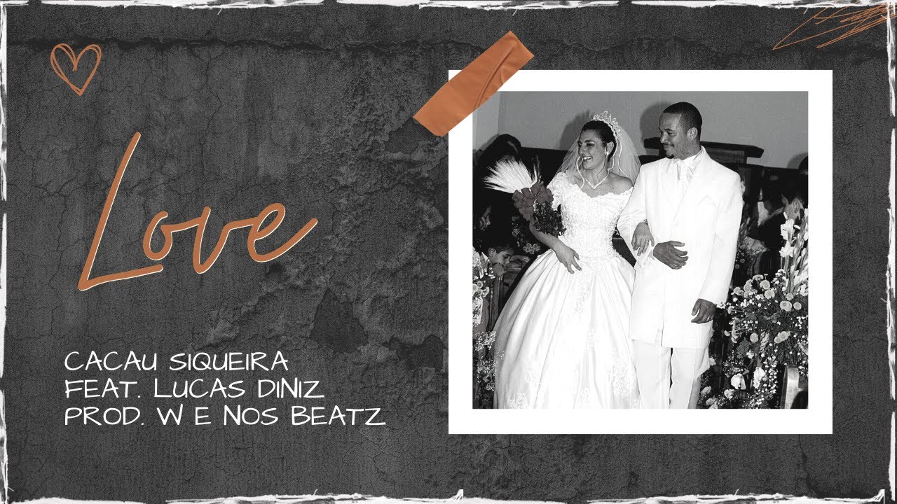 LOVE - Cacau Siqueira feat. Lucas Diniz / Prod. WE nos Beatz / Áudio Oficial