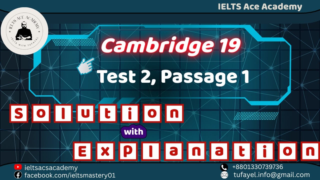 Cambridge 19, Test 2, Passage 1  | Cambridge Passages Solutions | Tufayel Ahmed | Band 09