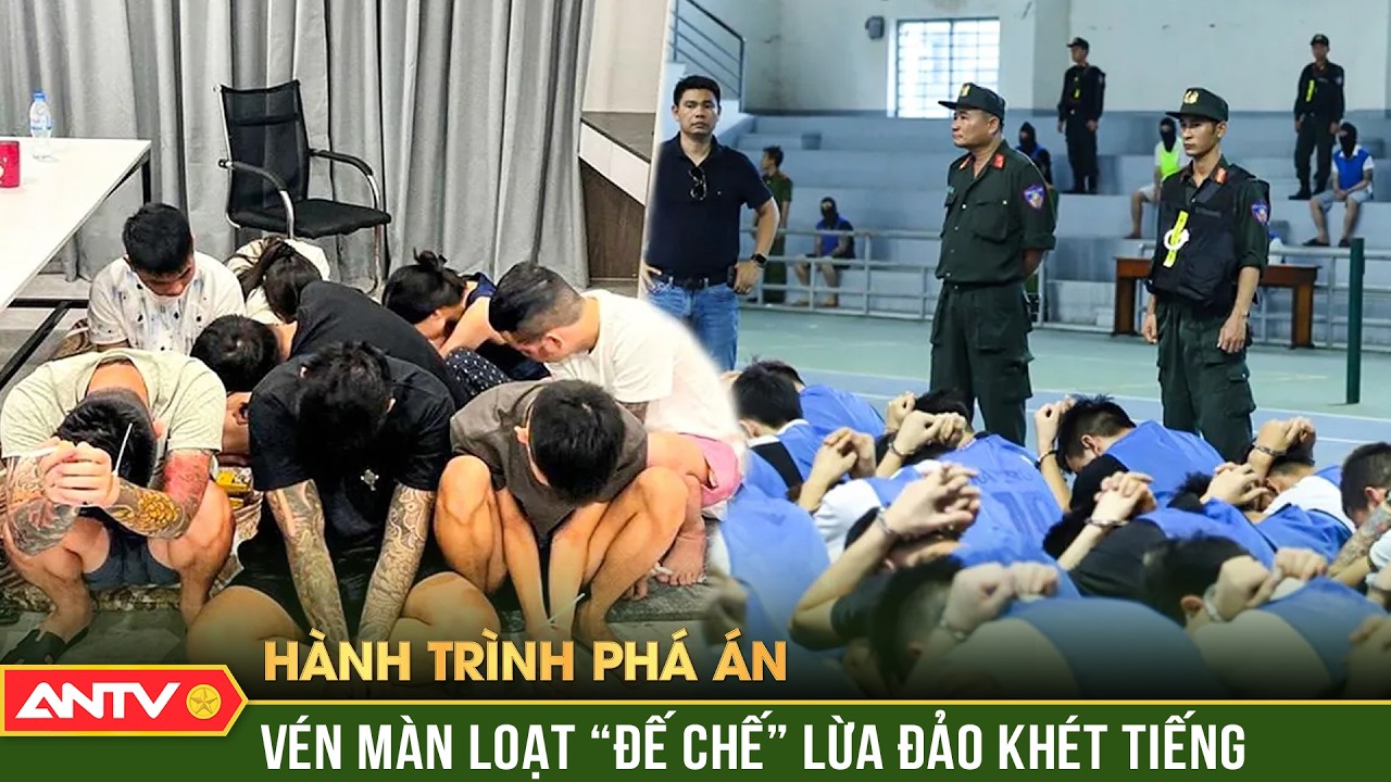 Hành trình phá án: “Ổ quỷ” ở Campuchia, hình ảnh rợn người về nạn nhân gây phẫn nộ | ANTV