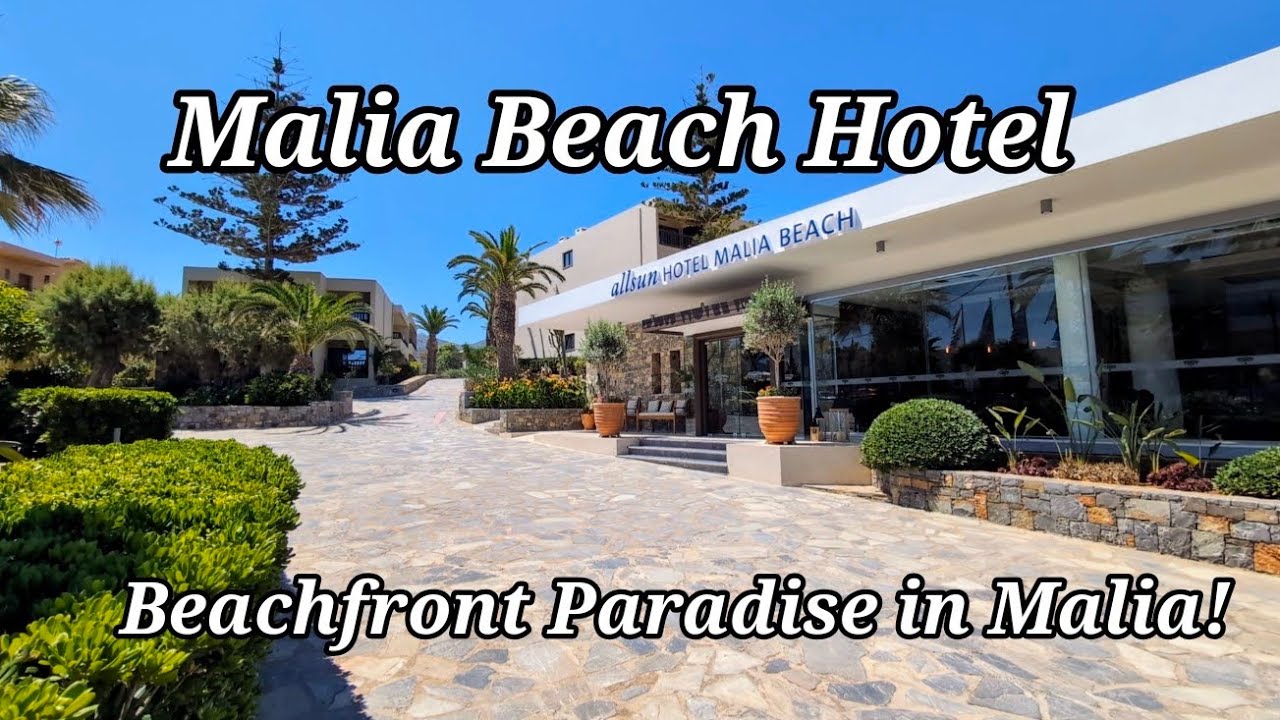 Allsun Malia Beach Hotel Crete | Beachfront All-Inclusive Resort Tour in Malia 🇬🇷 2025