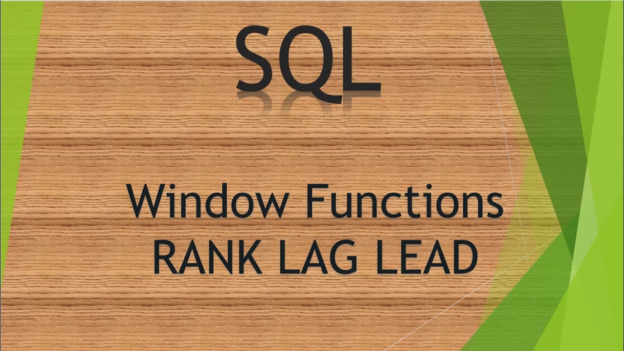 13 Window Functions- RANK LAG LEAD