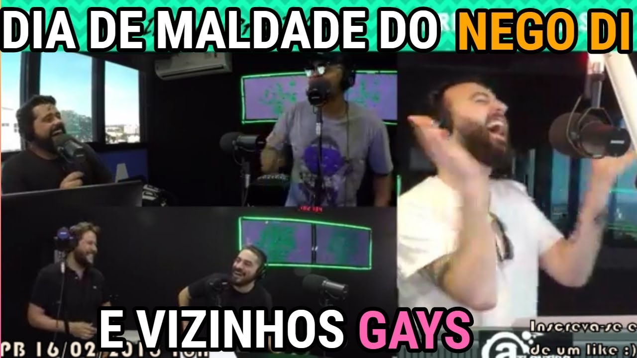 DIA DE MALDADE DO NEGO DI E VIZINHOS HOMOAFETIVOS