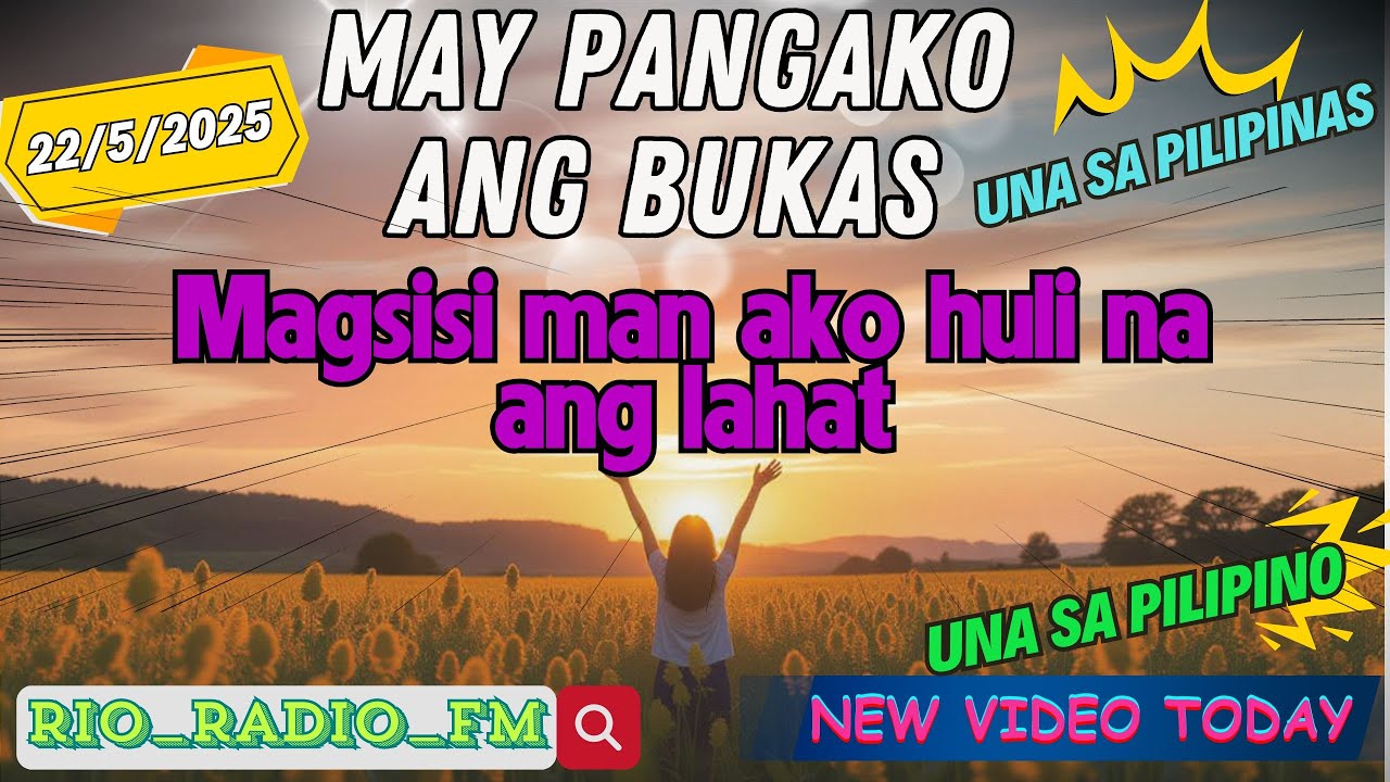 MAY PANGAKO ANG BUKAS | Magsisi man ako huli na ang lahat | RIO_RADIO_FM | #MAYPANGAKOANGBUKAS