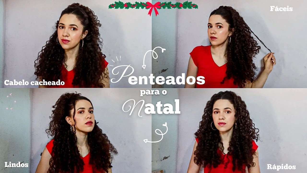 4 PENTEADOS FÁCEIS para o NATAL CABELO CACHEADO 🎄