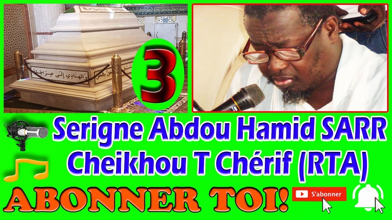 CHEIKH AHMED TIDIANE CHÉRIF (RTA) P N° 3 Ak Cheikh Abdou Hamid SARR