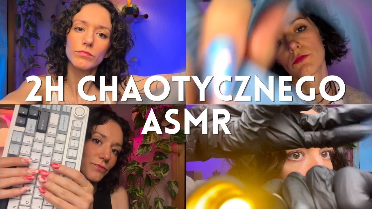 2H CHAOTYCZNEGO ASMR PO POLSKU 🫨‼️ kompilacja (roleplaye, nieprzewidywalne wyzwalacze)