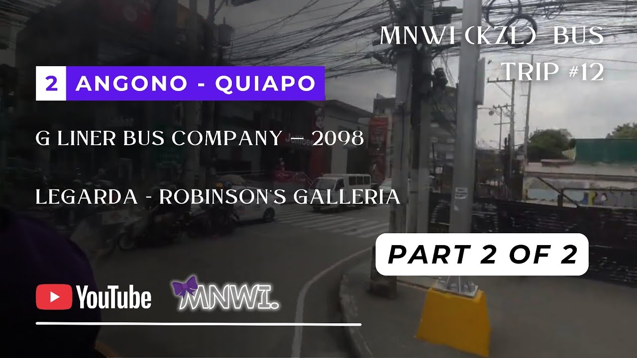 KZL Bus Ride Part 2 of 2 || Legarda - Robinson's Galleria
