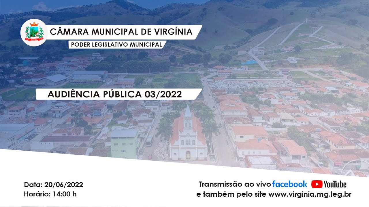C&acirc;mara Municipal de Virginia Audi&ecirc;ncia P&uacute;blica 03/2022