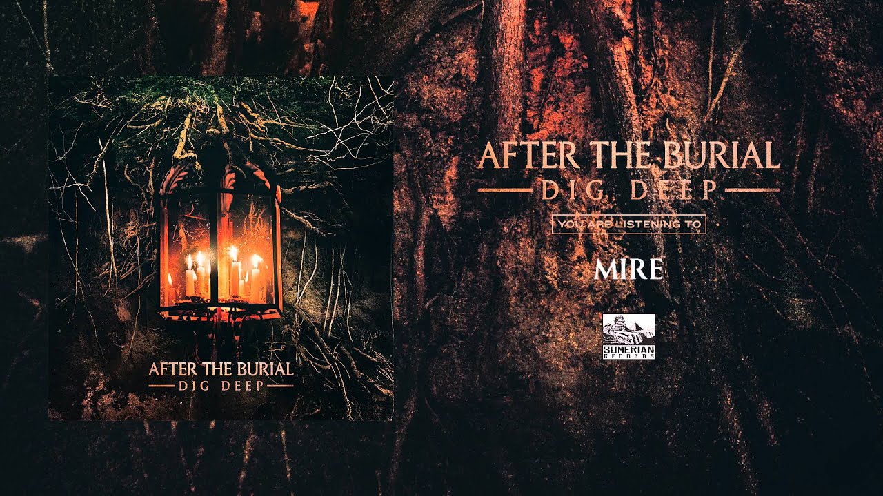 AFTER THE BURIAL - Mire
