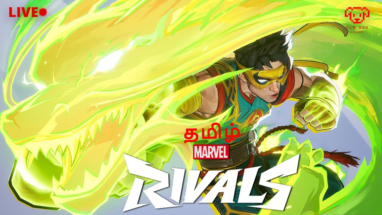 Marvel Rivals Live தமிழ் - Old Dog Games