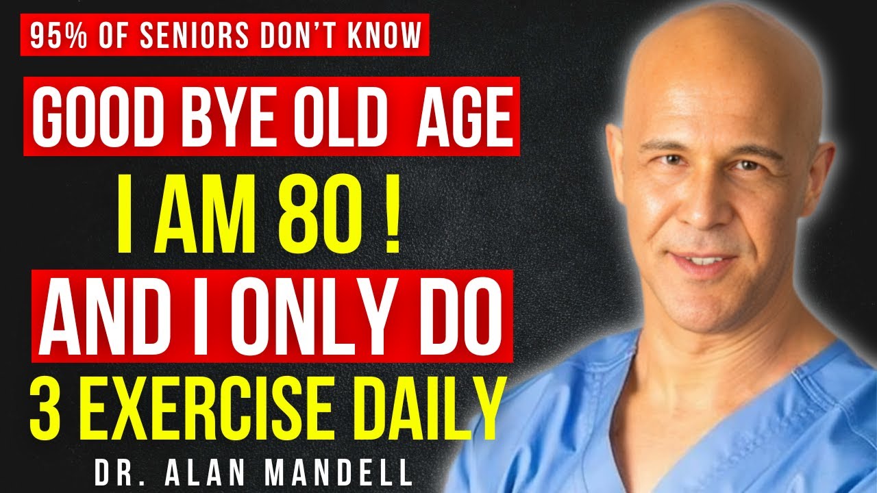 FAIL THE 10-SECOND TEST? Only 3 Exercises Needed After 80! || Dr Alan Mandell