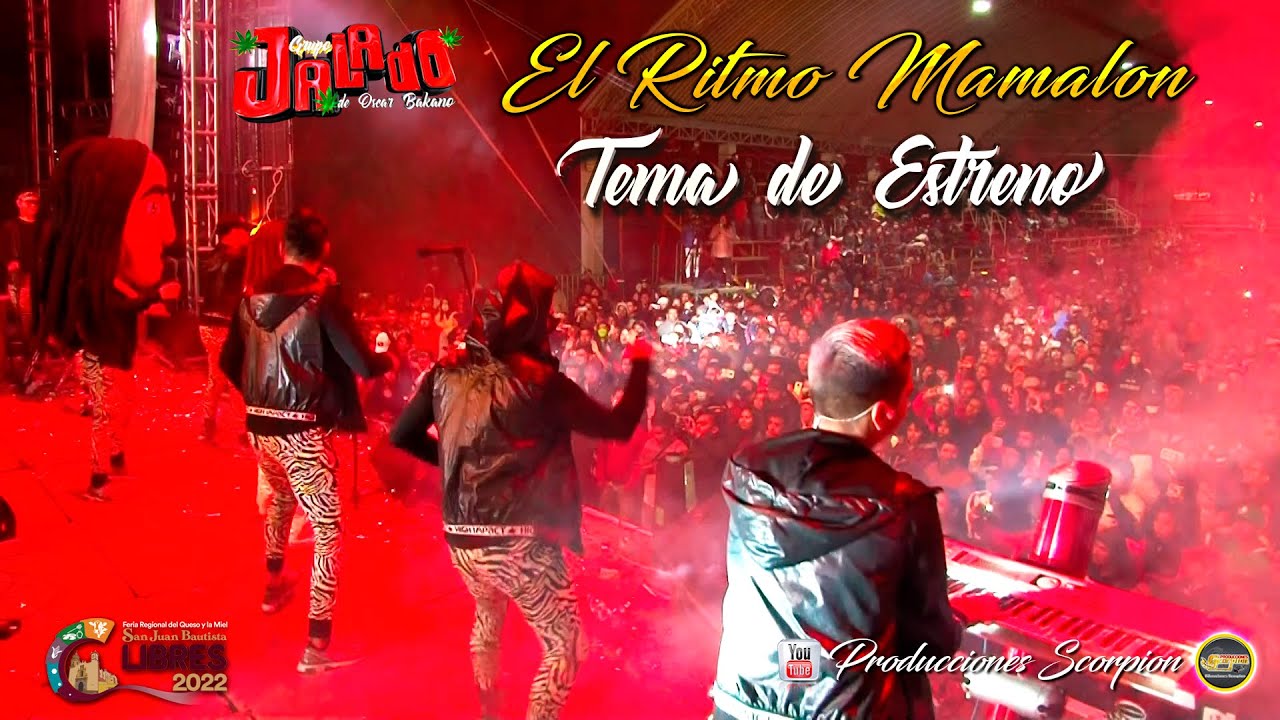 Grupo Jalado 💥 El Ritmo Mamalón 😱 Tema de Estreno 2022 💥 Libres Puebla