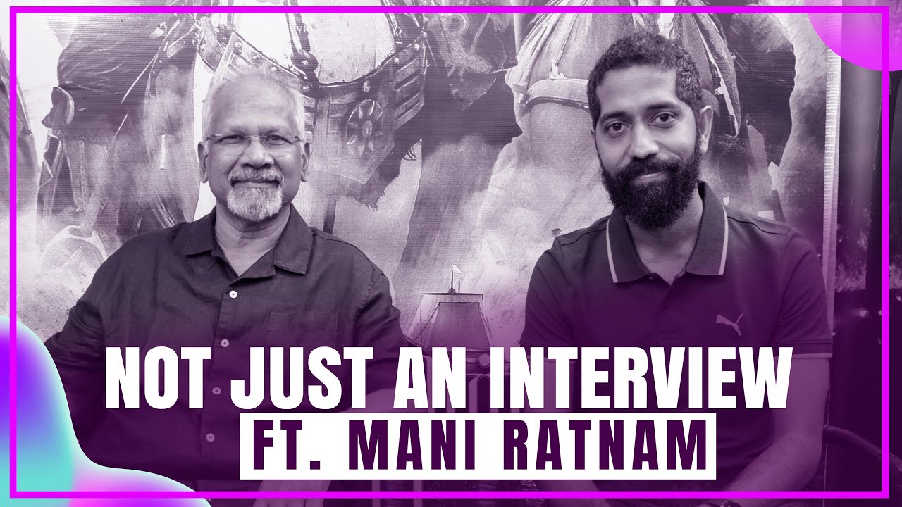Mani Ratnam Interview with Sudhir Srinivasan | Ponniyin Selvan | PS1 | Karthi | Vikram | Jayam Ravi
