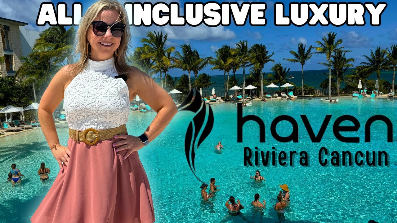 Haven Riviera Cancun: роскошное приключение по системе «все включено» с Travelingos!