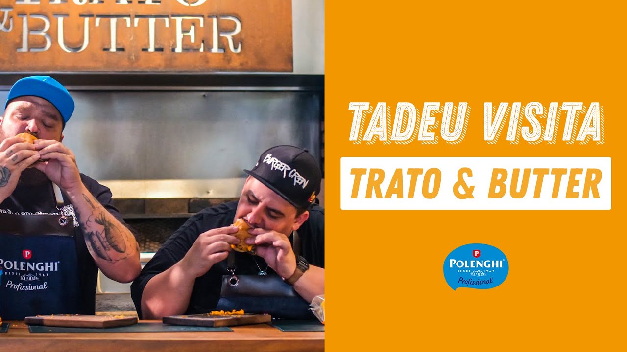 Conheça o Trato & Butter | TADEU VISITA