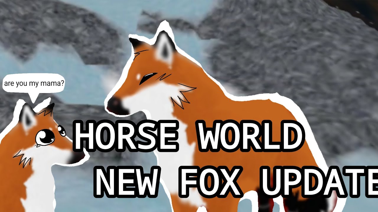 ROBLOX HORSE WORLD NEW FOX MORPH SHOWCASE