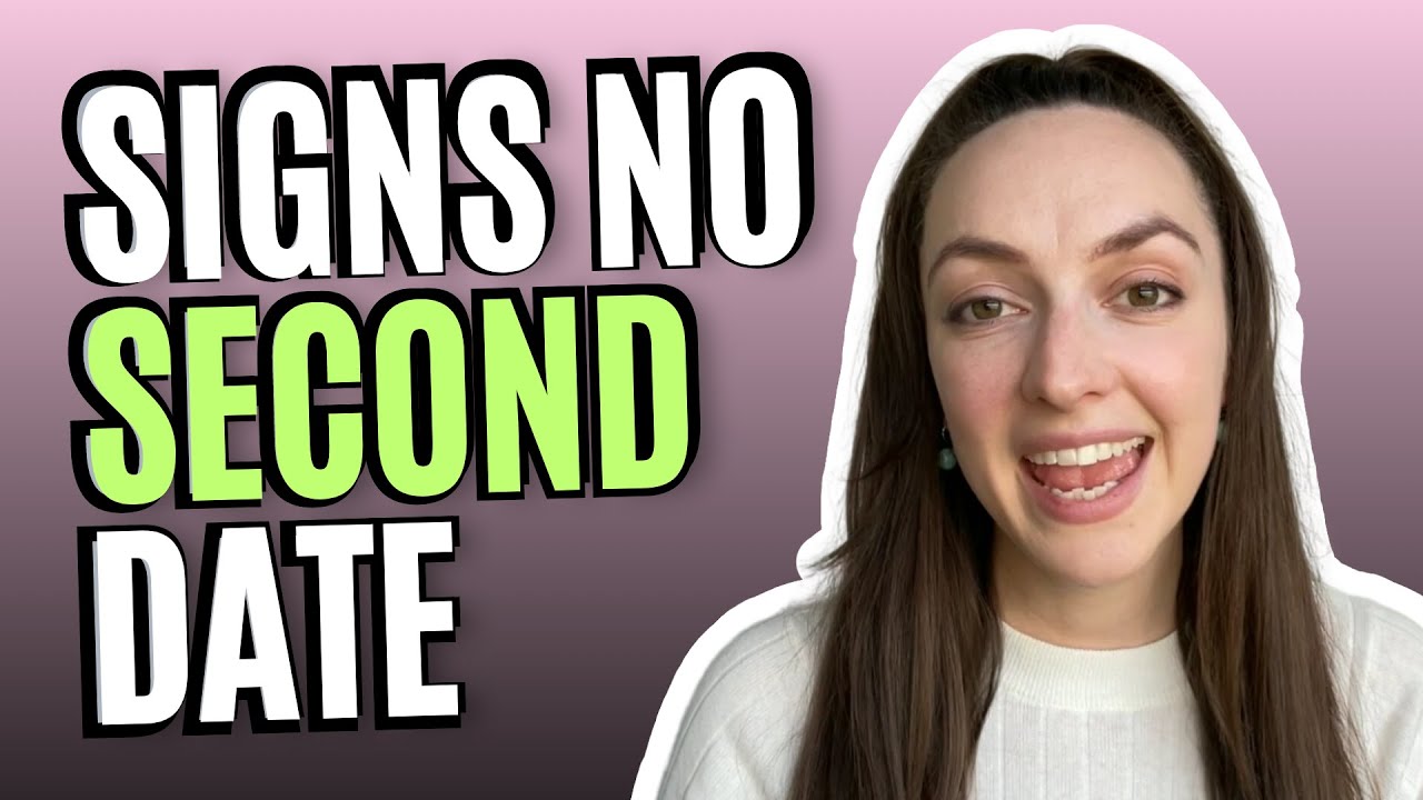 Signs That There Will Be no Second Date