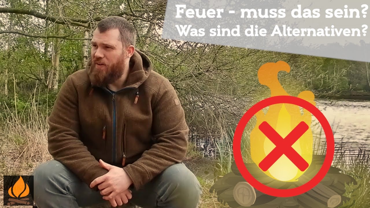 Bushcraft und Feuer muss das sein? Sicherere Alternativen zum Kochen