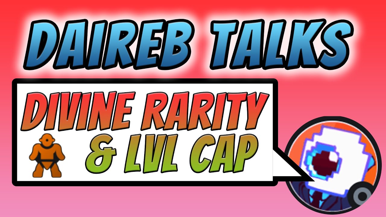 Daireb Speaks about Divine Fighter Rarity, Giant Buff & 210 Level Cap