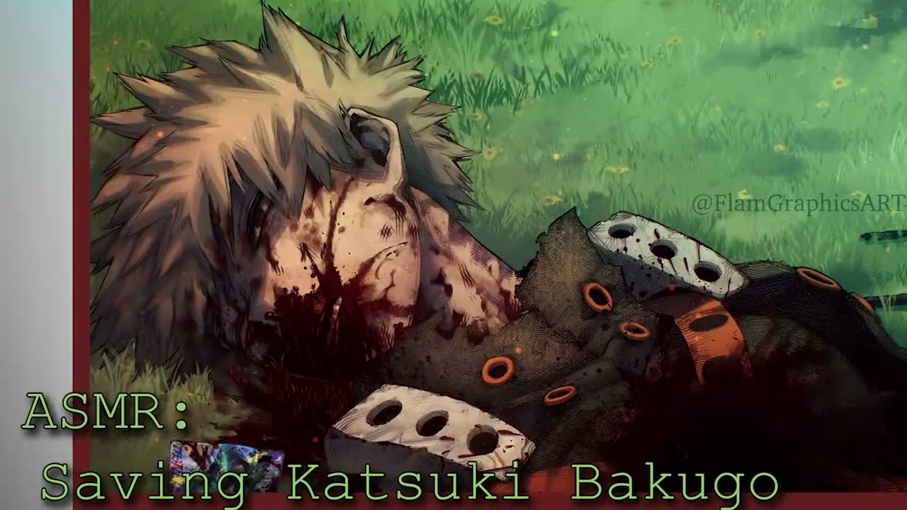 ASMR: Saving Bakugo's Life!! mans really strugglin smh