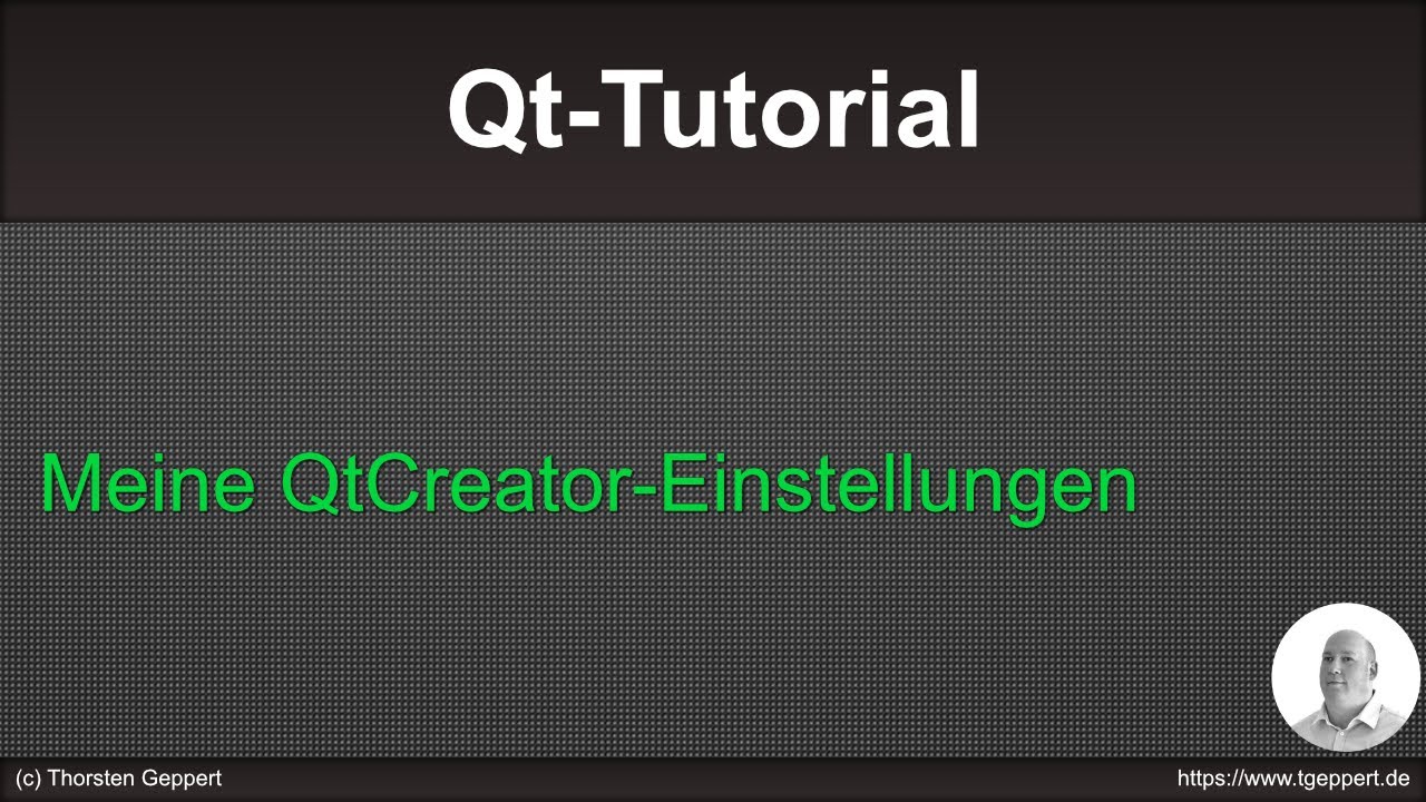 Qt Tutorial 007: Meine QtCreator Einstellungen
