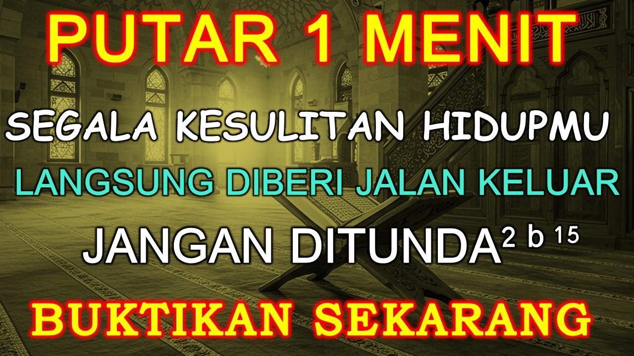 PUTAR WALAU 1 MENIT ALLAH AKAN LANCARKAN REZEKI DAN USAHA DIANGKAT DERAJAT TERBEBAS DARI HUTANG #293