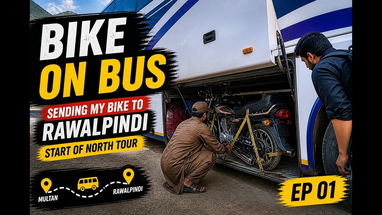 Bike Builty via Bus from Multan to Rawalpindi for Northern bike tour | pindi to China border EP 01