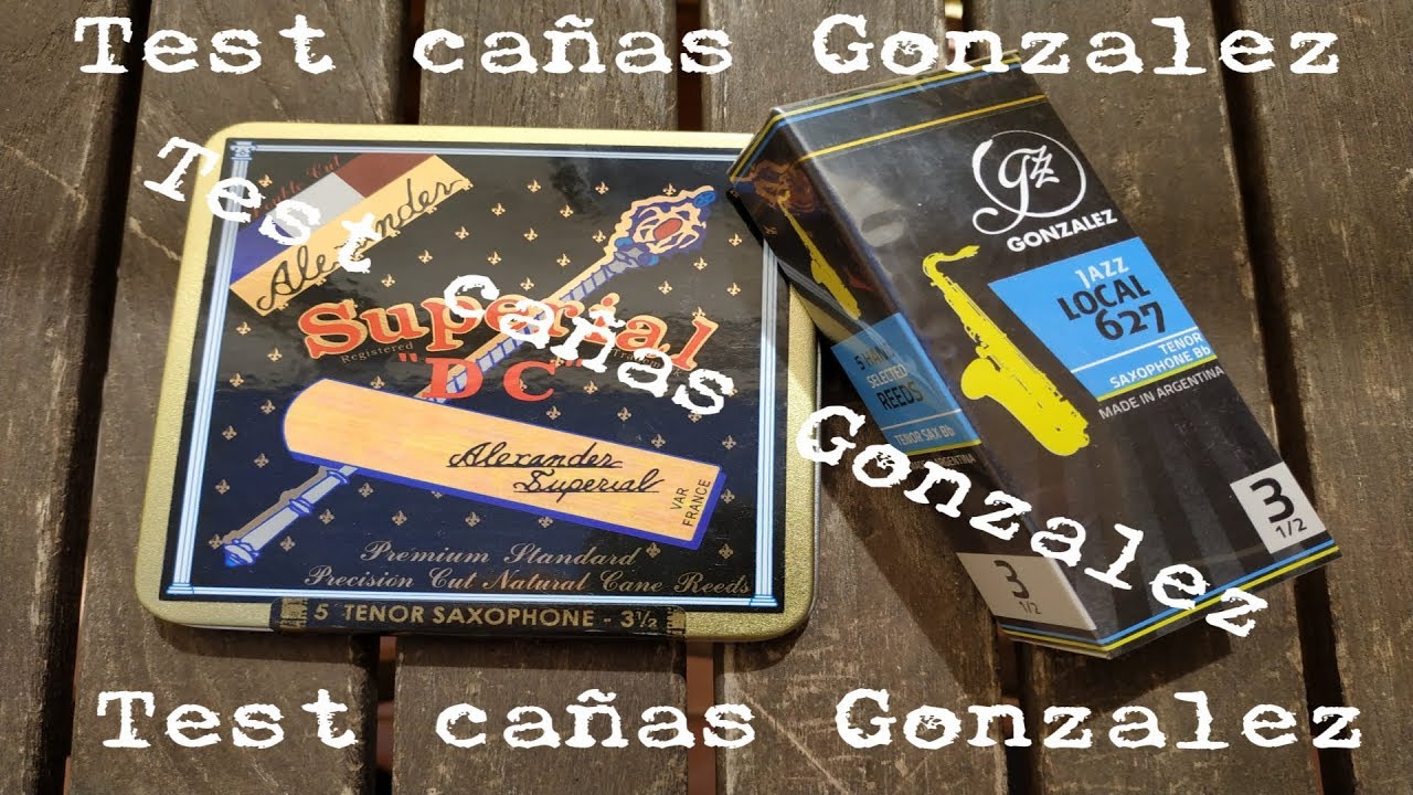Test cañas González para saxo tenor