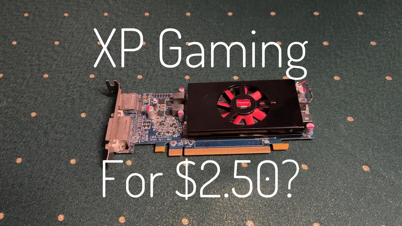 $2.50 Graphics Card for Windows XP Gaming