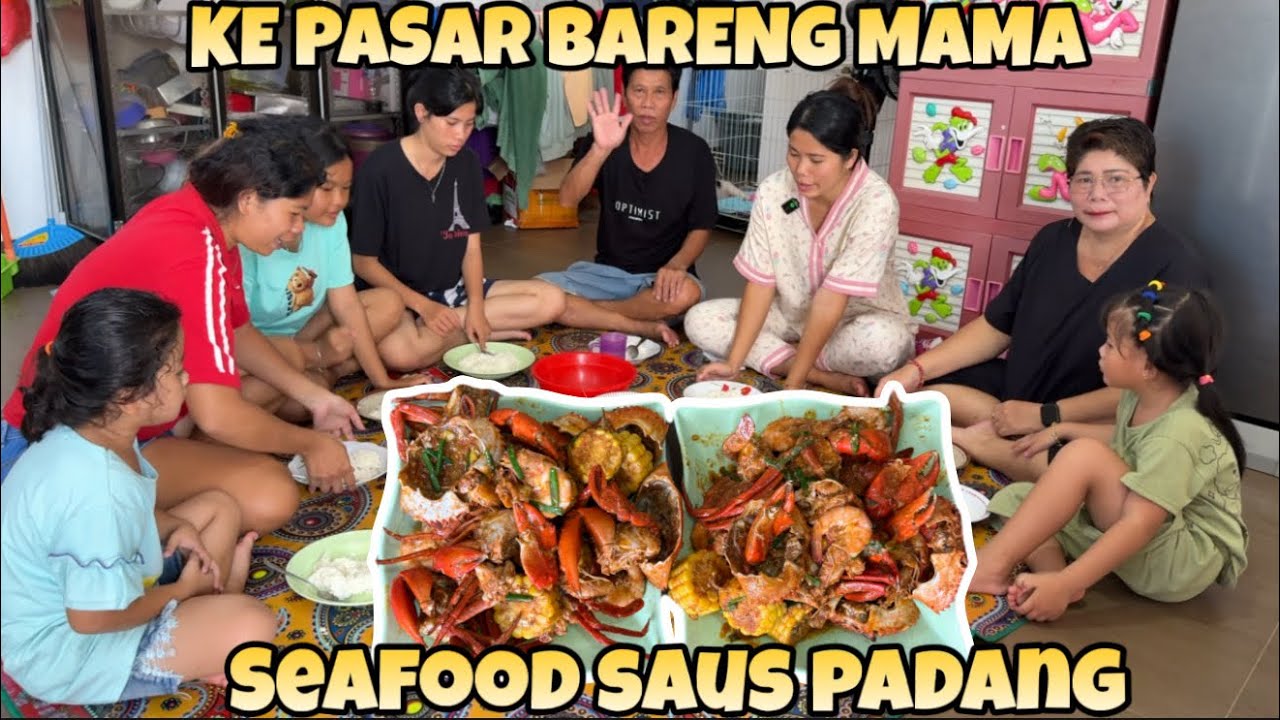 KEPASAR BARENG MAMA DAN MASAK SEAFOOD SAUS PADANG