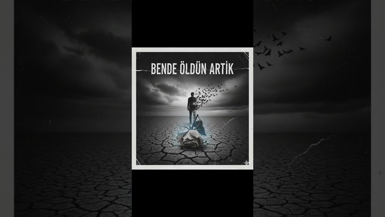 Bende Öldün Artık