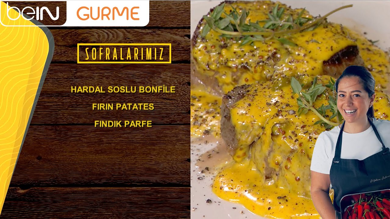 Sofralarımız 121. B&ouml;l&uuml;m: Hardal Soslu Bonfile