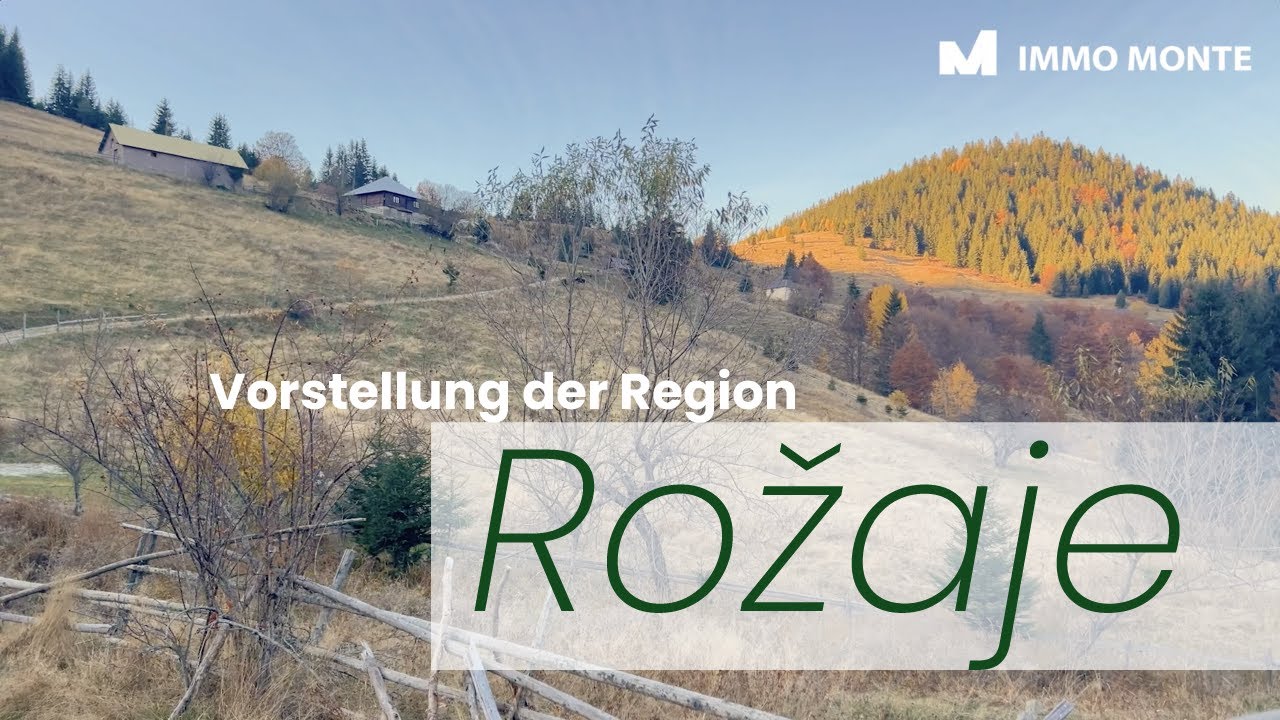 Immo Monte - Vorstellung der Region Rožaje in Montenegro