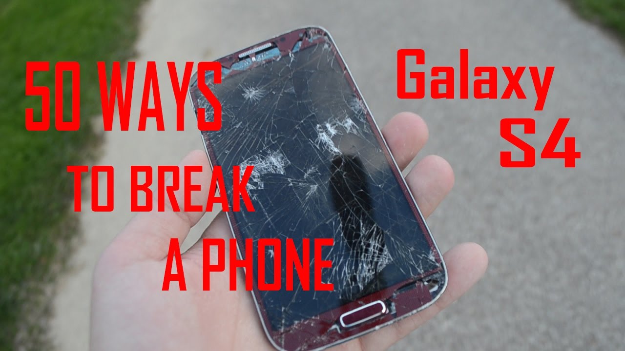 50 Ways To Break A Phone