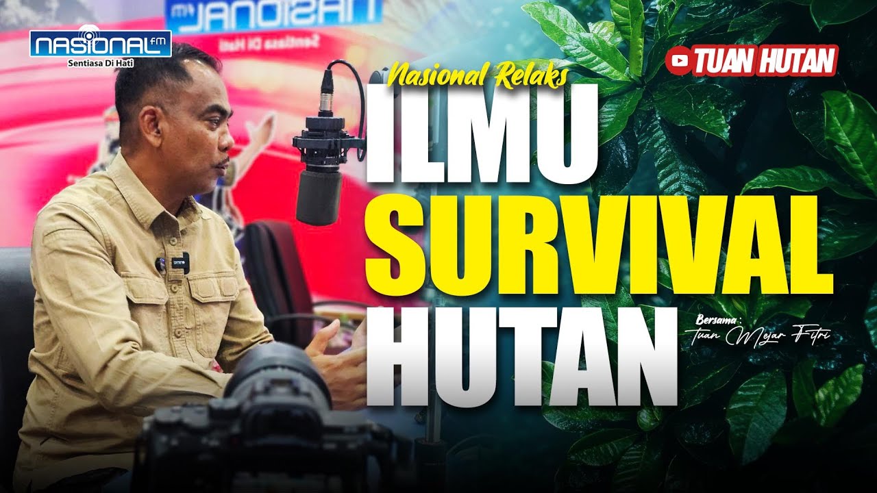 ILMU SURVIVAL HUTAN @ Nasional Relaks