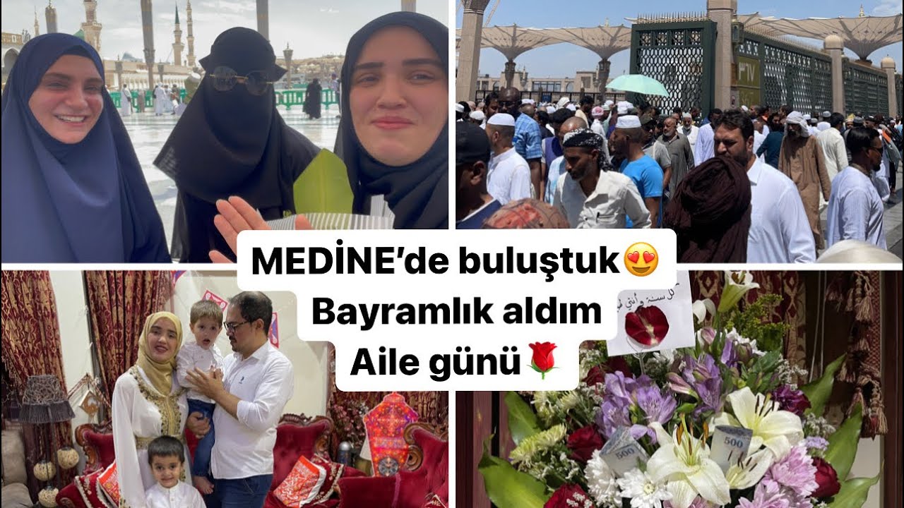 MEKSELİNA İSLAM ile MEDİNE’de buluştuk😍Bayram elbiseme bakıııınnn🥺