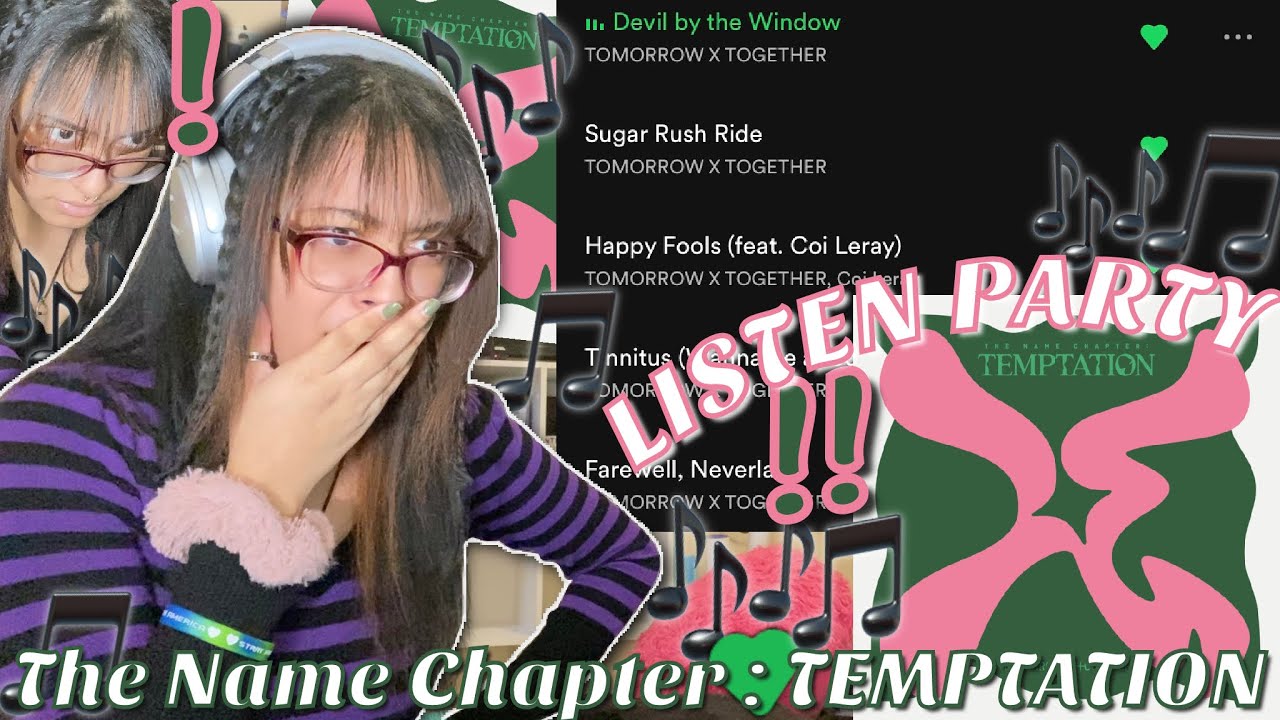 TXT &lsquo;The Name Chapter : TEMPTATION&rsquo; FULL Album Listening PARTY 🎵💿🎧 (투모로우바이투게더)