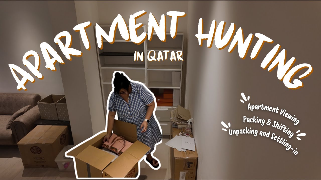 Qatar Apartment Hunting: Viewing, Packing, Moving & Settling Into Our New Home | RYAN AND MARIA|#107
