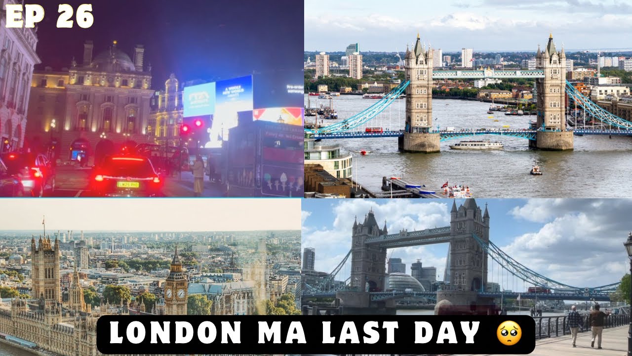 Last day in uk 🇬🇧/ Creating memories in london / Pakistanio ki mohabaty ❤️ / Ep 25