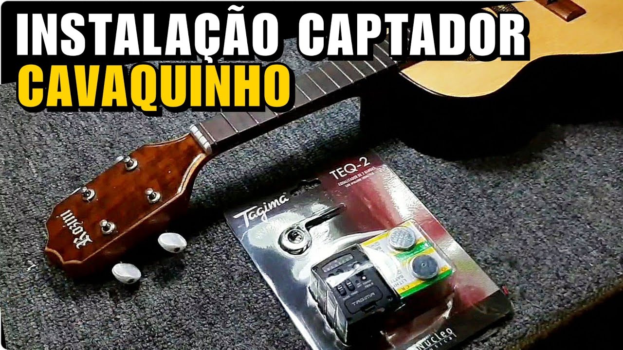 Como Instalar Captador em Cavaquinho (Violão, Viola, Etc.)