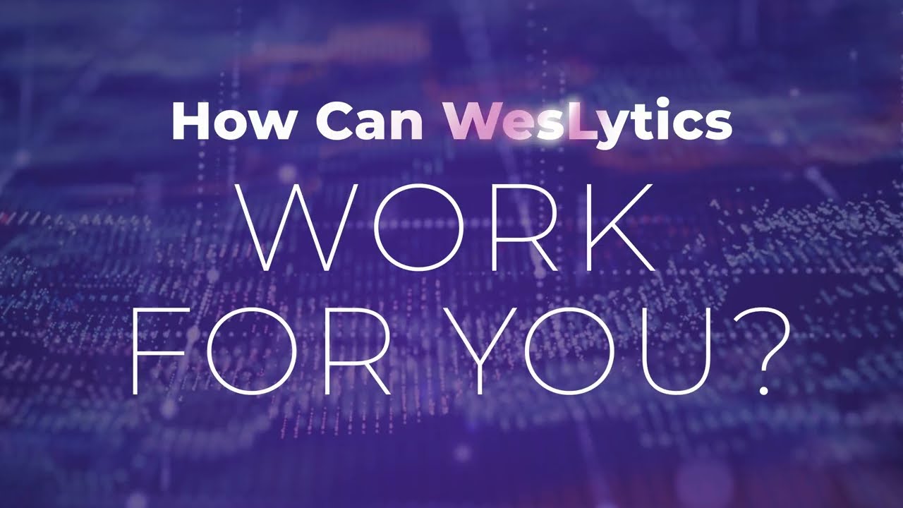 Meet WesLytics