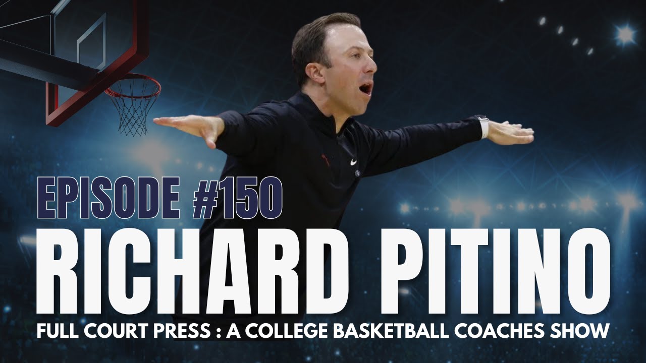 #150: Xavier University Men's Basketball Coach Richard Pitino