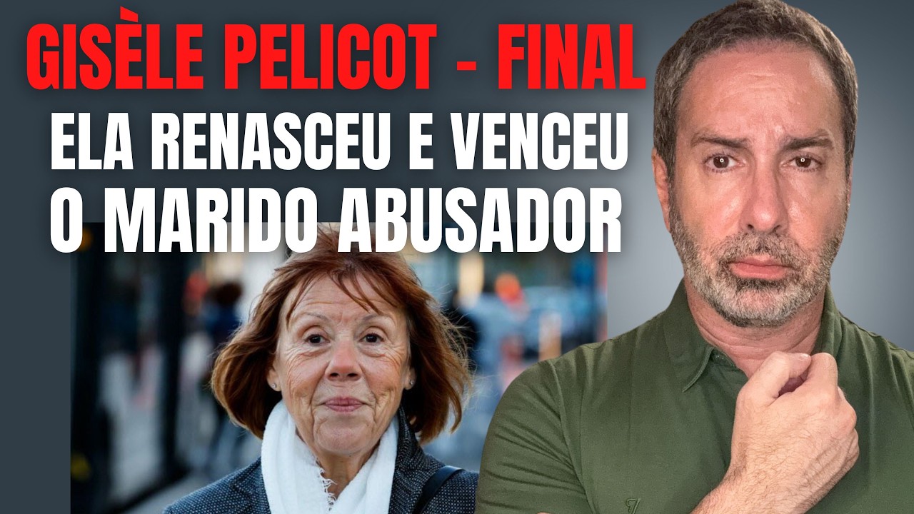 GISÈLE PELICOT - FINAL - ELA RENASCEU E VENCEU O MARIDO E OS OUTROS 50 ESTUPRADORES - CRIME