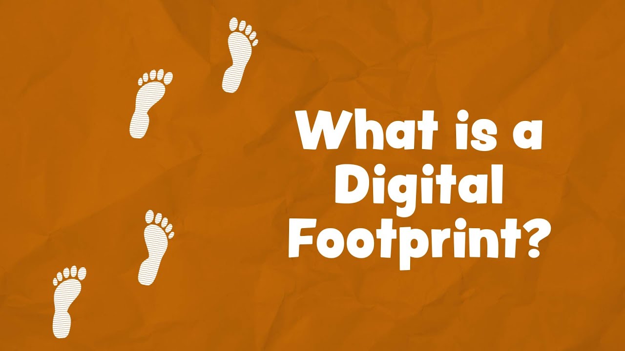 What Is a Digital Footprint?