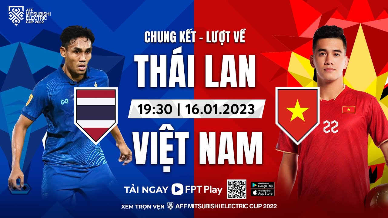 🔴TRỰC TIẾP: THÁI LAN - VIỆT NAM | CHUNG KẾT LƯỢT VỀ AFF MITSUBISHI ELECTRIC CUP 2022